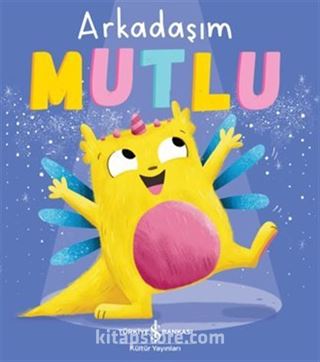 Arkadaşım Mutlu