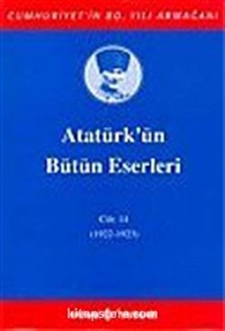 Atatürk'ün Bütün Eserleri / 14.Cilt