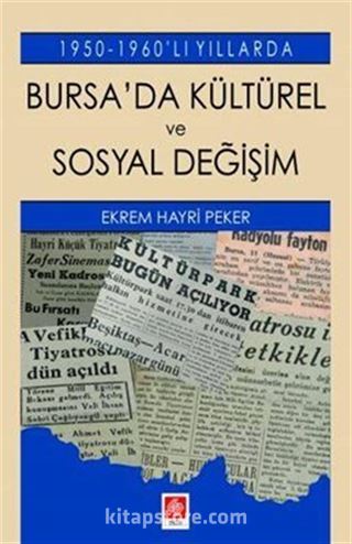 1950-1960'lı Yıllarda Bursa'da Kültürel Ve Sosyal Değişim