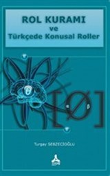 Rol Kuramı Ve Türkçede Konusal Roller