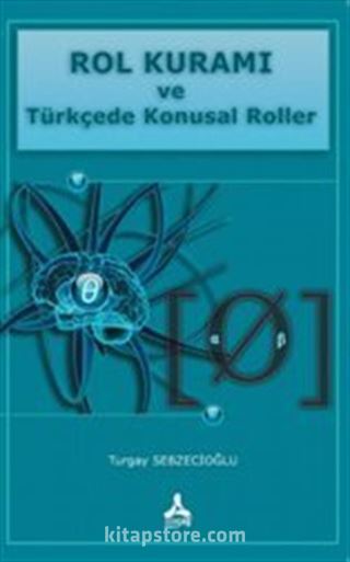 Rol Kuramı Ve Türkçede Konusal Roller