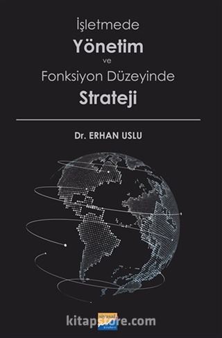 İşletmede Yönetim ve Fonksiyon Düzeyinde Strateji