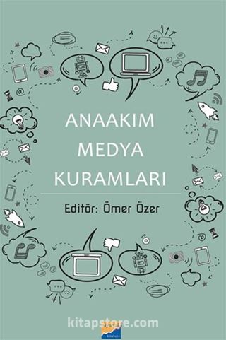 Anaakım Medya Kuramları