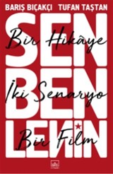 Sen Ben Lenin: Bir Hikaye, İki Senaryo, Bir Film