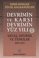 Devrimin ve Karşı Devrimin Yüz Yılı -1 / Savaş, Devrim ve Tepkiler 1919-1971