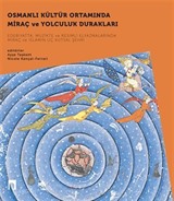 Osmanlı Kültür Ortamında Miraç ve Yolculuk Durakları (2 CİLT)