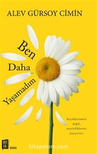 Ben Daha Yaşamadım