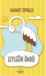 Leyleğin Ömrü