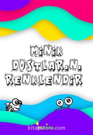 Minik Dostlarını Renklendir