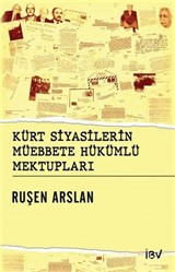 Kürt Siyasilerin Müebbede Hükümlü Mektupları