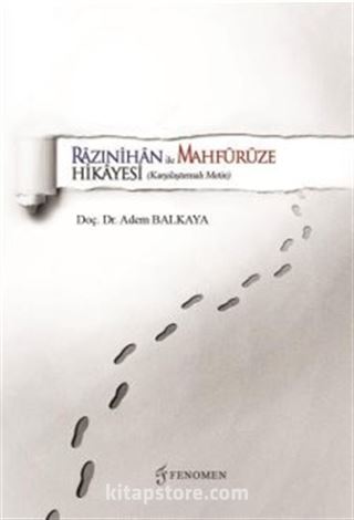 Razınihan ile Mahfuruze Hikayesi (Karşılaştırmalı Metin)