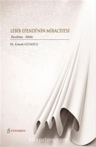 Lebib Efendi'nin Miraciye'si (İnceleme-Metin)