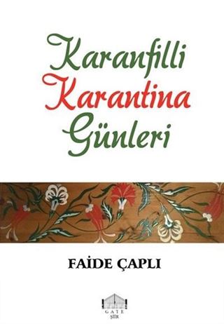 Karanfilli Karantina Günleri