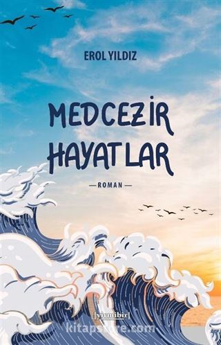 Medcezir Hayatlar