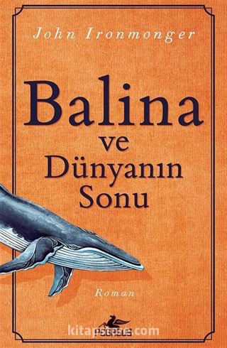 Balina ve Dünyanın Sonu