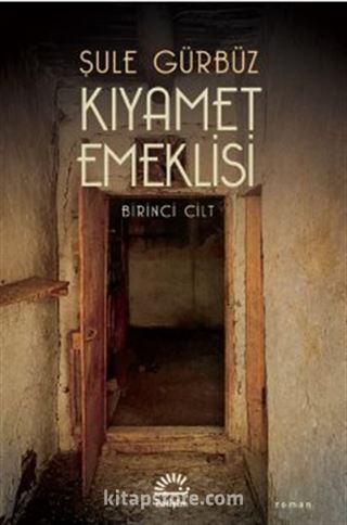 Kıyamet Emeklisi (1.Cilt)