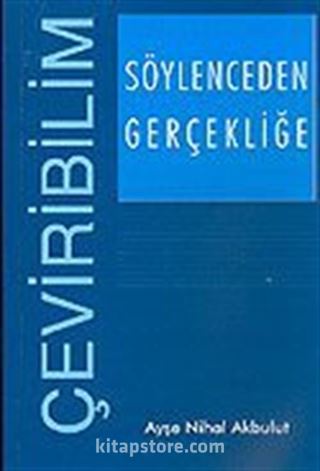 Söylenceden Gerçekliğe: Çeviribilim