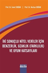 İki Sonuçlu Nitel Veriler İçin Benzerlik, Uzaklık (Farklılık) ve Uyum Katsayıları