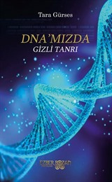 DNA'mızda Gizli Tanrı