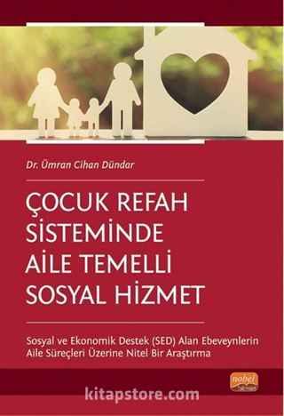 Çocuk Refah Sisteminde Aile Temelli Sosyal Hizmet