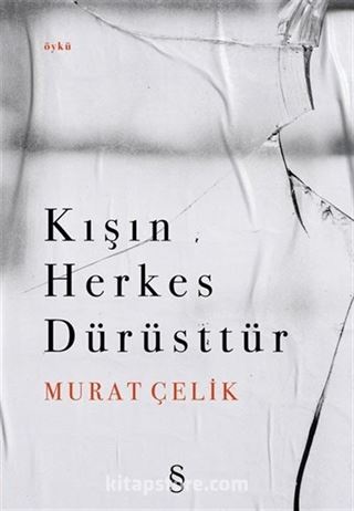 Kışın Herkes Dürüsttür