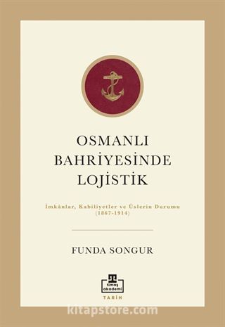 Osmanlı Bahriyesinde Lojistik