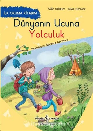 Dünyanın Ucuna Yolculuk / İlk Okuma Kitabım