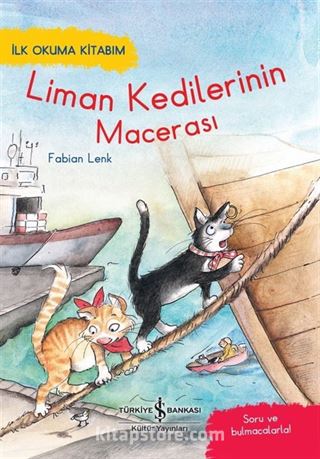 Liman Kedilerinin Macerası / İlk Okuma Kitabım