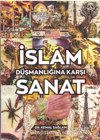 İslam Düşmanlığına Karşı Sanat