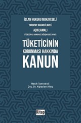 İslam Hukuku Mukayeseli, Yargıtay Kararı İlaveli Açıklamalı, Tüketicinin Korunması Hakkında Kanun