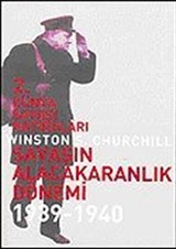 2. Dünya Savaşı Hatıraları: Savaşın Alacakaranlık Dönemi 1939-1940