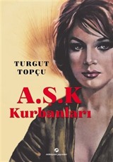 A.Ş.K. Kurbanları