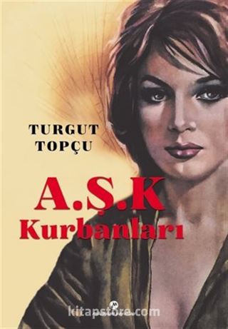 A.Ş.K. Kurbanları