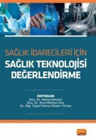 Sağlık İdarecileri İçin Sağlık Teknoloji Değerlendirme