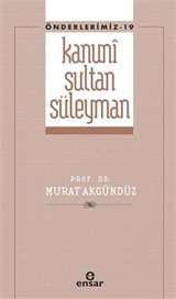 Kanuni Sultan Süleyman (Önderlermiz 19)