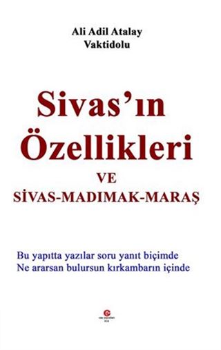 Sivas'ın Özellikleri ve Sivas-Madımak-Maraş