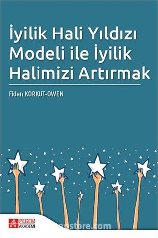 İyilik Hali Yıldızı Modeli ile İyilik Halimizi Artırmak