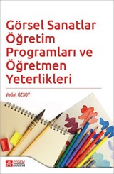 Görsel Sanatlar Öğretim Programları ve Öğretmen Yeterlikleri