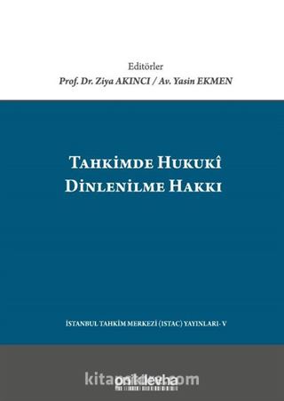 Tahkimde Hukuki Dinlenilme Hakkı