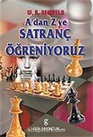 A'dan Z'ye Satranç Öğreniyoruz