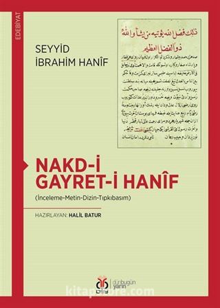 Nakd-i Gayret-i Hanif (İnceleme-Metin-Dizin-Tıpkıbasım)