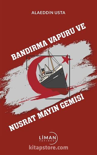 Bandırma Vapuru ve Nusrat Mayın Gemisi