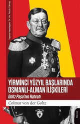 Yirminci Yüzyıl Başlarında Osmanlı-Alman İlişkileri