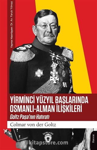 Yirminci Yüzyıl Başlarında Osmanlı-Alman İlişkileri