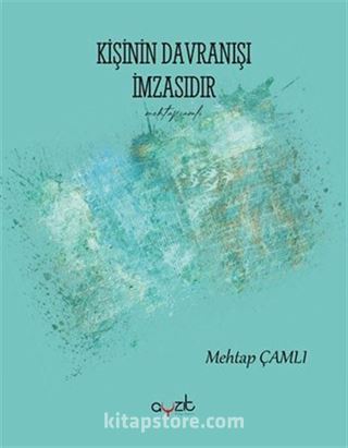 Kişinin Davranışı İmzasıdır