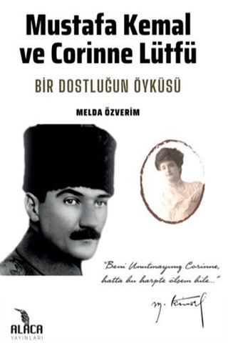 Mustafa Kemal ve Corinne Lütfü