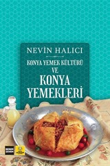 Konya Yemek Kültürü ve Konya Yemekleri