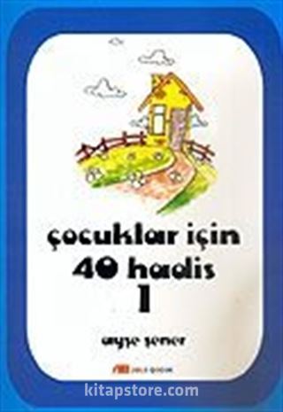 Çocuklar İçin 40 Hadis 1