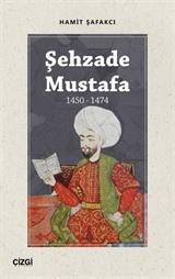 Şehzade Mustafa (1450-1474)