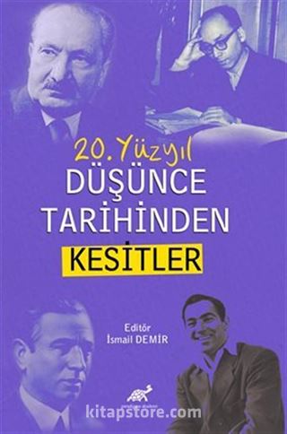 20. Yüzyıl Düşünce Tarihinden Kesitler